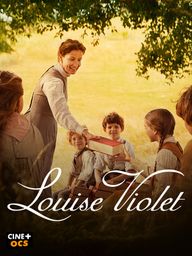 Louise Violet (sur CINE+OCS)